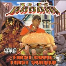 Dr. Dooom – First Come First Served (1999)