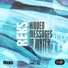 Reks & CHiLL-iLL – Hidden Messages In Water (2024)