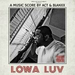 Act & Blanxx – Lowa Luv (2024) Act & Blanxx – Lowa Luv (2024)