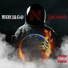 Bugsy Da God – Global Advocation (2024)