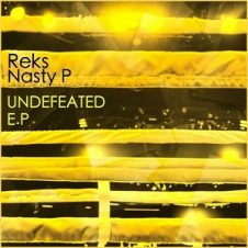 Reks & Nasty P – Undefeated (2024)