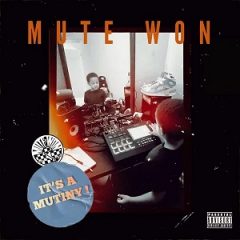 Mute Won – It’s a Mutiny! (2024)