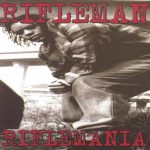 Rifleman – Riflemania (1998)