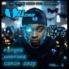 Hell Razah & DJ W.I.Z. – Future Warfare Circa 2025 Vol. 1 (2025)