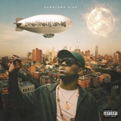 Downtown Dion – Downtown is Yours (2025)