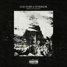 Che Noir & Superior – Seeds in Babylon (2025)