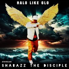Shabazz the Disciple & Ayatollah – Halo Like Glo (2025)