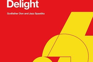 Godfather Don & Jazz Spastiks – Writer’s Delight (2025)