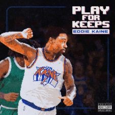 Eddie Kaine – Play for Keeps (2025)