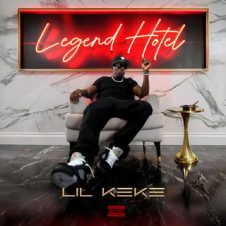 Lil Keke – Legend Hotel (2025)