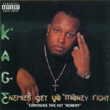 Kage – Enemies Get Yo Money Right (1997)