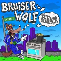 Bruiser Wolf – Potluck (2025)