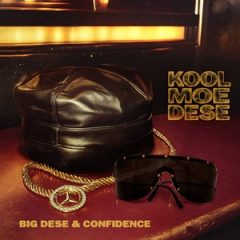 Big Dese & Confidence – Kool Moe Dese (2025)