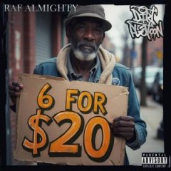 Raf Almighty – 6 for $20 (2025)
