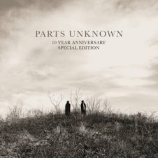 The Doppelgangaz – Parts Unknown (10 Year Anniversary Special Edition) (2025)