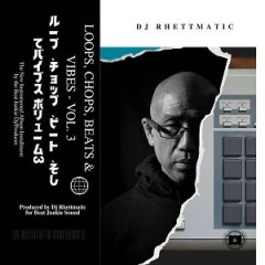 DJ Rhettmatic – Loops, Chops, Beats & Vibes Vol. 3 (2025)
