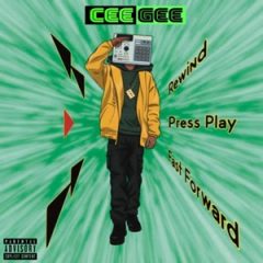 Cee Gee Incorporated – Rewind, Press Play, Fast Forward (Side A) (2025)