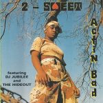 2-Sweet – Actin Bad (1997)