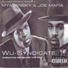 Myalansky & Joe Mafia In Wu-Syndicate – Wu-Syndicate (1999)