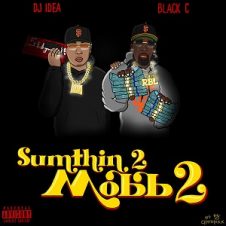 Black C & DJ Idea – Sumthin 2 Mobb 2 (2025)