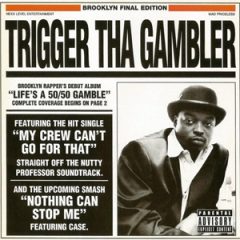 Trigger Tha Gambler – Life’s A 50-50 Gamble (1997)