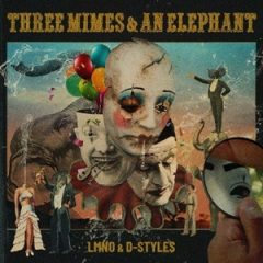 LMNO & D-Styles – Three Mimes & An Elephant (2025)