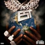 EST Gee – My World (2025)