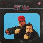 Eff Yoo & Deep – With All Due Respect (2025) Eff Yoo & Deep – With All Due Respect (2025)