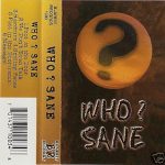 Who ? Sane – Who ? Sane (1998)