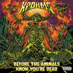 Krohme – Before the Animals Know You’re Dead (2025)