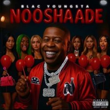 Blac Youngsta – NOOSHAADE (2025)