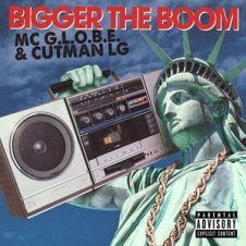 MC G.L.O.B.E. & LG Cutman – Bigger the Boom (2025)