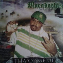 Macadoshis – Tha Come Up (2007)