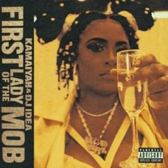 Kamaiyah & DJ Idea – First Lady of the Mob (2025)