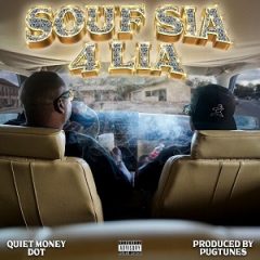 Quiet Money Dot – Souf Sia 4 Lia (2025)
