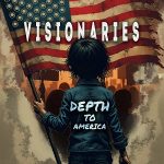 Visionaries – Depth to America (2025)
