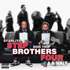 Don Trip & Starlito – Step Brothers Four & A Half (2025)
