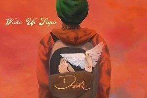 D Smoke – Wake Up Supa (2025)
