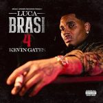 Kevin Gates – Luca Brasi 4 (2025)