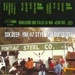 Six Deep – Yak-47 Style (No Question) (Tape Only) (1995)