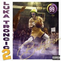 BabyTron – Luka Troncic 2 (2025)