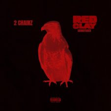 2 Chainz – Red Clay (Official Motion Picture Soundtrack) (2025)
