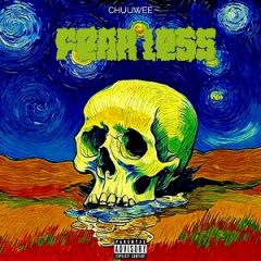 Chuuwee – Fear…Less (2025)