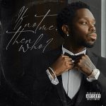 Payroll Giovanni – If Not Me Then Who (2025)