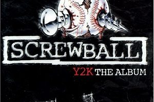 Screwball – Y2K: The Album (2000)
