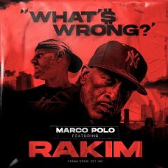 Marco Polo & Rakim – What’s Wrong (2025)