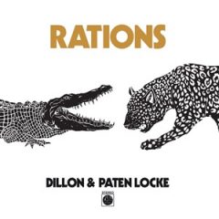 Dillon & Paten Locke – Rations (2025)