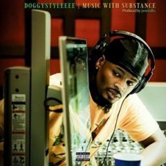 DoggyStyleeee – Music with Substance (2025)