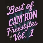Cam’ron – Best of Cam’ron Freestyles (Vol. 1) (2025) Cam’ron – Best of Cam’ron Freestyles (Vol. 1) (2025)