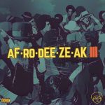 A-F-R-O – Afrodeezeak 3 (2025)